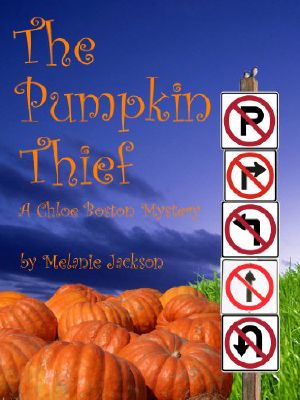 [Chloe Boston Mysteries 02] • The Pumpkin Thief